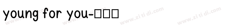 young for you字体转换